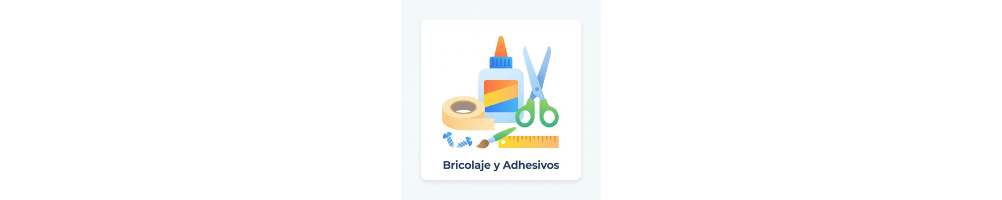 Bricolaje y adhesivos | GBLA